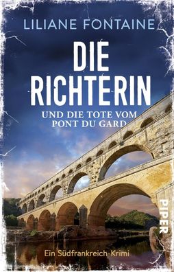 Die Richterin und die Tote vom Pont du Gard, Liliane Fontaine