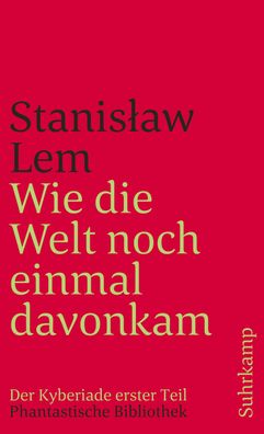 Wie die Welt noch einmal davonkam, Stanislaw Lem
