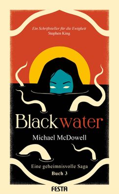 Blackwater - Eine geheimnisvolle Saga - Buch 3, Michael Mcdowell