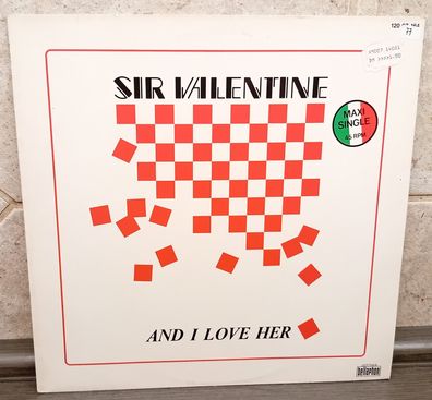12" Maxi Vinyl Sir Valentine * And I Love Her