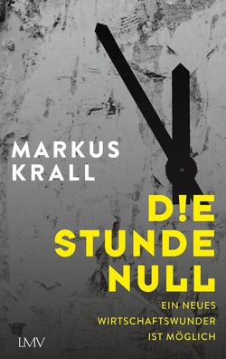 Die Stunde Null, Markus Krall
