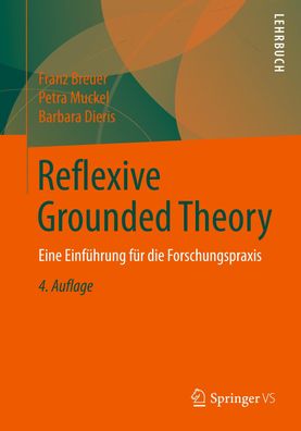 Reflexive Grounded Theory, Franz Breuer