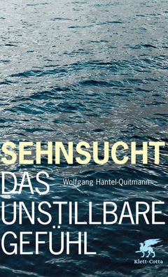 Sehnsucht, Wolfgang Hantel-Quitmann