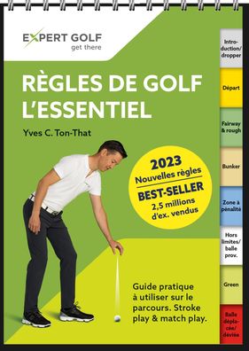 R?gles de golf, lessentiel 2023-2026, Yves C Ton-That