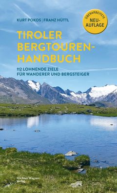Tiroler Bergtouren Handbuch, Kurt Pokos