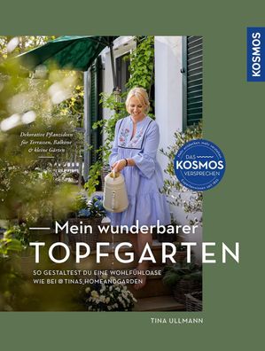 Mein wunderbarer Topfgarten, Tina Ullmann