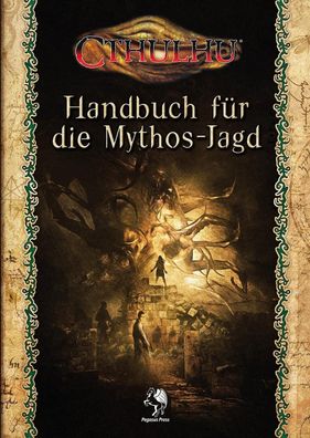 Cthulhu: Handbuch f?r die Mythos-Jagd (Softcover),