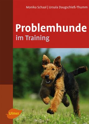Problemhunde im Training, Monika Schaal