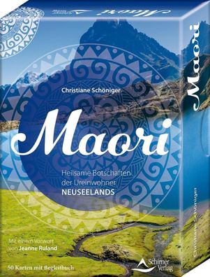 Maori - Heilsame Botschaften der Ureinwohner Neuseelands, Christiane Sch?ni ...