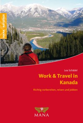 Work & Travel in Kanada, Lea Sch?del
