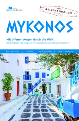 Unterwegs Verlag Reisef?hrer Mykonos, Anne Walser
