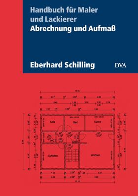 Abrechnung und Aufma?, Eberhard Schilling