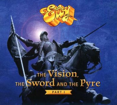 Eloy: The Vision, The Sword And The Pyre (Part I) - Artist Station - (CD / T)