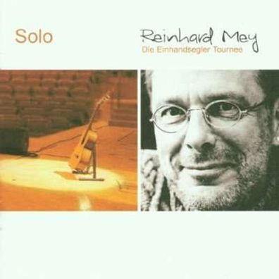 Reinhard Mey: Solo: Die Einhandsegler Tournee - Odeon 5323222 - (CD / Titel: Q-Z)