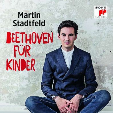 Ludwig van Beethoven (1770-1827): Martin Stadtfeld - Beethoven für Kinder - Sony -