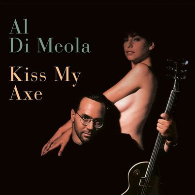 Al Di Meola: Kiss My Axe - - (CD / K)