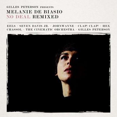 Melanie De Biasio: No Deal Remixed: Presented By Gilles Peterson - PIAS 39220612 ...