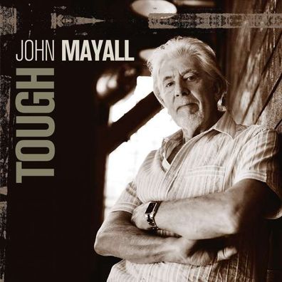 John Mayall: Tough - earMUSIC classics - (CD / Titel: Q-Z)