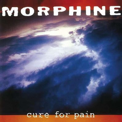 Morphine - Cure For Pain - - (CD / C)