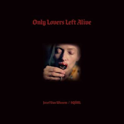 Jozef Van Wissem: Only Lovers Left Alive - Sacred Bones - (CD / Titel: H-P)