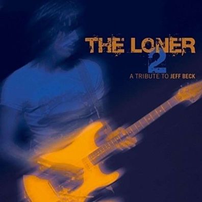 The Loner 2A Tribute To Jeff Beck - ESC - (CD / Titel: # 0-9)
