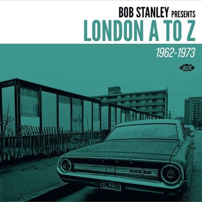 Various Artists: Bob Stanley Presents London A To Z 1962 - 1973