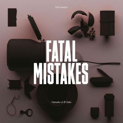 Fatal Mistakes: Outtakes & B-Sides - - (CD / F)