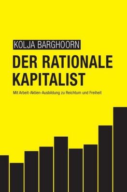 Der rationale Kapitalist, Kolja Barghoorn