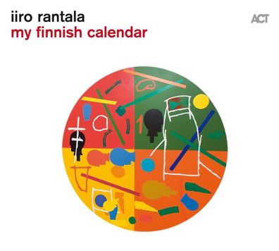 Iiro Rantala: My Finnish Calendar - - (CD / M)