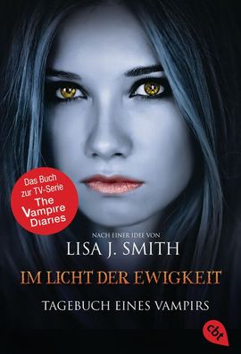 Tagebuch eines Vampirs 13 - Im Licht der Ewigkeit, Lisa J. Smith
