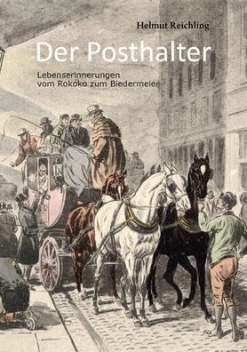 Der Posthalter, Helmut Reichling