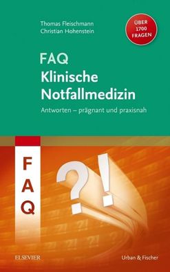 FAQ Klinische Notfallmedizin, Thomas Fleischmann