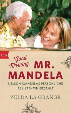 Good Morning, Mr. Mandela, Zelda La Grange