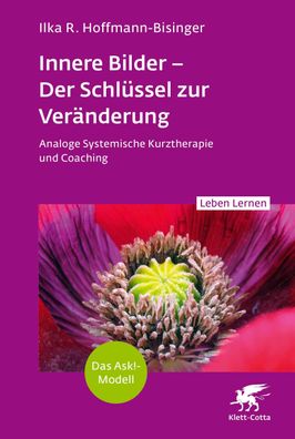 Innere Bilder - Der Schl?ssel zur Ver?nderung (Leben Lernen, Bd. 343), Ilka ...
