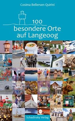 100 besondere Orte auf Langeoog, Cosima Bellersen Quirini