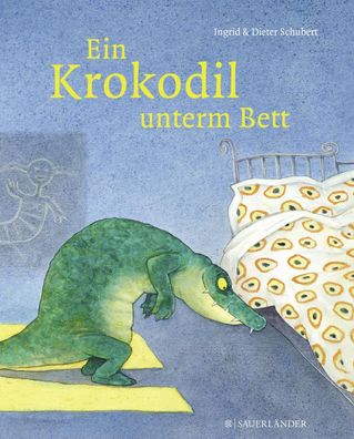 Ein Krokodil unterm Bett, Ingrid Schubert