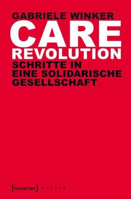 Care Revolution, Gabriele Winker