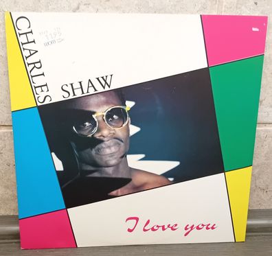 12" Maxi Vinyl Charles Shaw - I Love You