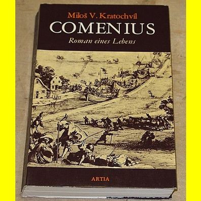 Comenius Roman eines Lebens - Milos V. Kratochvil - 1984