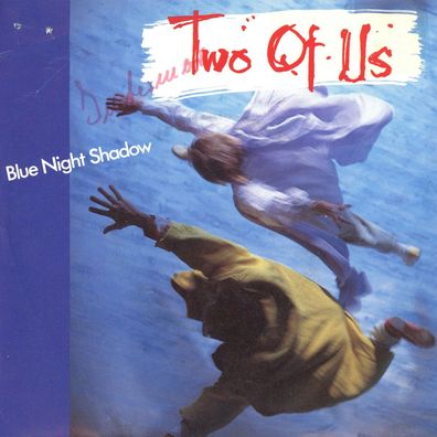 7" Two of us - Blue Night Shadow