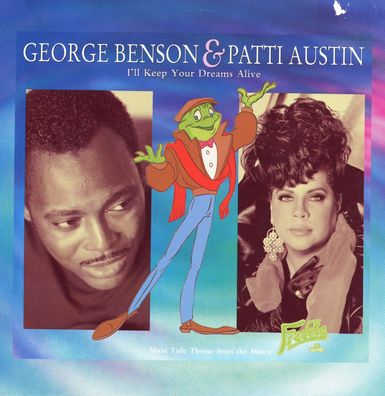 7" George Benson & Patti Austin - I´ll keep Your Dreams alive