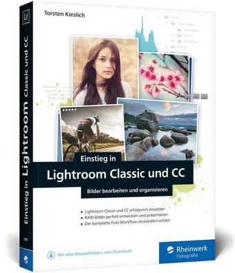 Einstieg in Lightroom Classic und CC, Torsten Kieslich