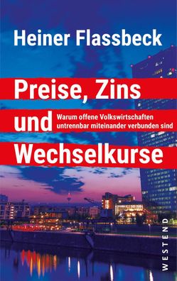 Preise, Zins und Wechselkurse, Heiner Flassbeck