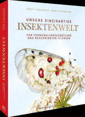 Unsere einzigartige Insektenwelt, Josef H. Reichholf