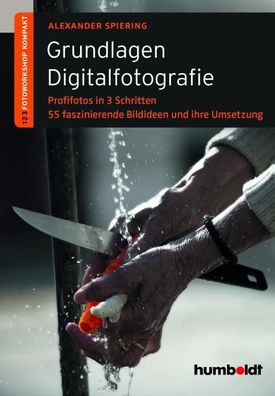 Grundlagen Digitalfotografie, Alexander Spiering