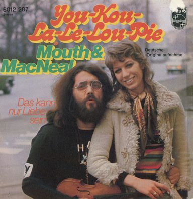 7" Mouth & Mac Neal - You Kou La Le Lou Pie