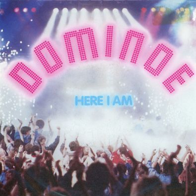 7" Dominoe - Here i am