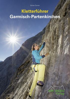 Kletterf?hrer Garmisch-Partenkirchen, G?nter Durner