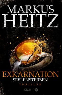 Exkarnation 2 - Seelensterben, Markus Heitz