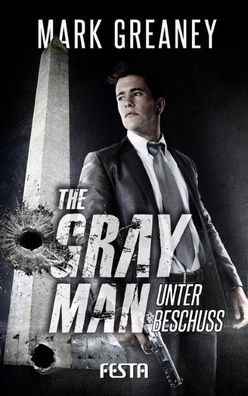The Gray Man - Unter Beschuss, Mark Greaney